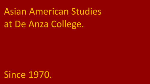 asian american studies at de anza. since 1970.
